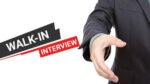 walk in interview
